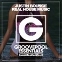 Justin Bounce - Real House Music