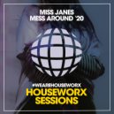 Miss Janes - Mess Around '20
