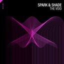 Spark & Shade - The Void