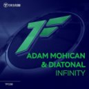 Adam Mohican & Diatonal - Infinity