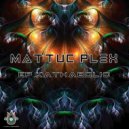 Mattuc Plex - Ancient Aliens