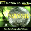 Chris Forman, Damon Bennett, Chris Dockins - Do It Anyway You Wanna
