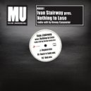Ivan Stairway - Nothing To Lose