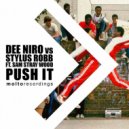 Dee Niro, Stylus Robb ft. Sam Stray Wood - Push It