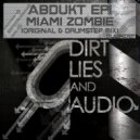 ABDUKT - Miami Zombie