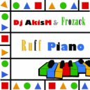 dj AkisM & Frozack - Ruff Piano (Frozack Mix)