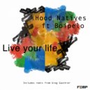Hood Natives - Live Your Life (Greg Gauthier Instrumental Remix)