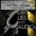 Tetrix Bass feat. Ortega - Big Face