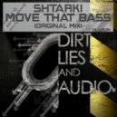 Shtarki - Move That Bass