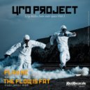UFO Project - The Flow Is Fat