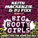 DJ Fixx & Keith Mackenzie - Ready For The Burn