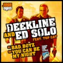 Ed Solo & Deekline feat. Top Cat - You Can Be My Night