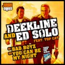 Ed Solo & Deekline feat. Top Cat - You Can Be My Night (Original Mix)