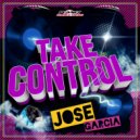 Jose Garcia - Take Control (Instrumental Mix)