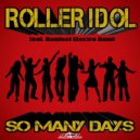 Roller Idol feat. Bonfeel Electro Band - So Many Days (Extended Mix)