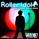 Roller Idol feat. Bonfeel Electro Band - Why Me (Extended Mix)