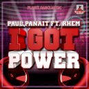 Paul Panait Feat. Rhem - I Got Power (Extended Mix)