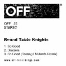 Round Table Knights - Graciela