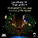 Elements Of Life, Josh Milan - Children of The World