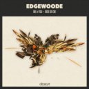 Edgewoode - Ride Or Die (Original Mix)