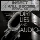 Insect - I Will Become (Original Mix)