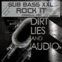 Sub Bass xxL - Rock It