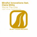 Mindful Innovations feat. Claire Willis - You\'re The One (Free Gate Dub)