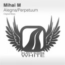 Mihai M - Perpetuum (Original Mix)