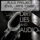 M.A.D Project - Evil Jim's Cabin