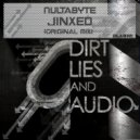 Nultabyte - Jinxed (Original Mix)