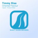Timmy Rise - Oriental Flavour