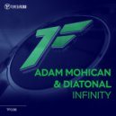 Adam Mohican, Diatonal - Infinity
