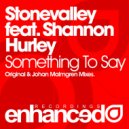 Stonevalley feat. Shannon Hurley - Something To Say (Johan Malmgren Dub Remix)
