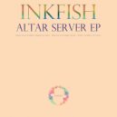 Inkfish - When Gospel Attacks
