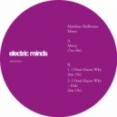Matthias Heilbronn - I Don\'t Know Why (Dub Mix)