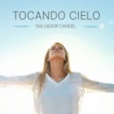 Salvador Candel - Tocando cielo