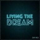 Giedriawas - Living The Dream (Day #03)