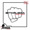 Bitkrusha - Take That! (Lee Mortimer Remix)