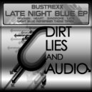 Bustrexx - Late Night Blue