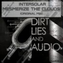 Intersolar - Mesmerize The Clouds