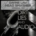 Davine Law - Head Smasher (Original Mix)