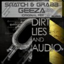 Snatch & Grabb - Geeza (Original Mix)