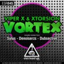 Viper X & Xtorsion - Vortex (Sylus Remix)