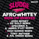 AfroWhitey - Ridin (Tony Anthem & Axl Ender Remix)