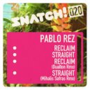 Pablo Rez - Straight (Mihalis Safras Remix)