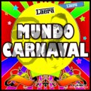 Laera - Mundo Carnaval (Club Party Mix)