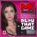 Marishka - Play That Game (Radio Edit)