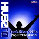 DJ Zenix feat. Nico Collu - Top of The World (Extended Mix)