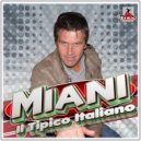 Miani - Il Tipico Italiano (Marc Korn Hands Up Remix Edit)