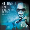 Killawatt - 71 (Original Mix)